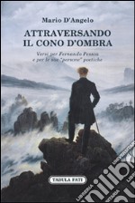 Attraversando il cono d'ombra