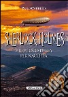 Sherlock Holmes e il fuoco della pernacchia libro