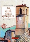 La città degli ombrelli. Ediz. illustrata libro di Marcellini Annalisa