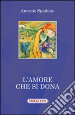 L'amore che si dona libro