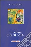 L'amore che si dona libro