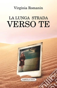 La lunga strada verso te