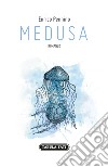 Medusa libro di Pennino Enrico