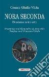 Nora II. Dramma in tre atti libro di Viola Cesare Giulio
