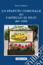 Lo statuto comunale del castello di Silvi del 1553 libro