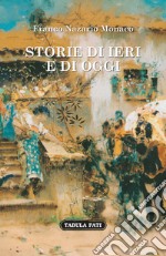 Storie di ieri e di oggi libro