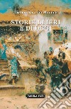 Storie di ieri e di oggi libro