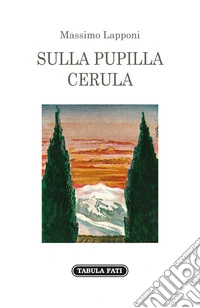 Sulla pupilla cerula