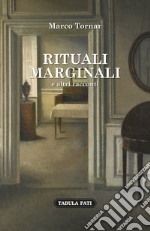Rituali marginali e altri racconti (1985-1992) libro