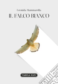 Il falco bianco