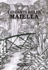 I giganti della Maiella libro