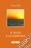 Il mare e la memoria libro