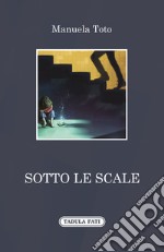 Sotto le scale libro