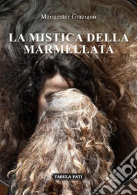La mistica della marmellata