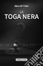 La toga nera. Vol. 2 libro