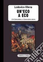Un'eco a Eco. L'Ur-Comunismo o il Comunismo eterno libro