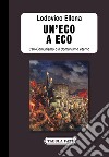 Un'eco a Eco. L'Ur-Comunismo o il Comunismo eterno libro di Ellena Lodovico