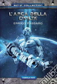 L'arca della civiltà