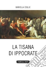 La tisana di Ippocrate libro