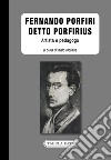 Fernando Porfiri detto Porfirius. Artista e pedagogo libro