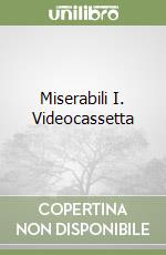 Miserabili I. Videocassetta libro