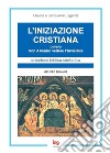 L'Iniziazione cristiana. Con Abramo vedere l'invisibile libro di Lagarde Claude Lagarde Jacqueline