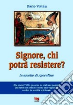 Signore, chi potrà resistere? In ascolto di Apocalisse libro