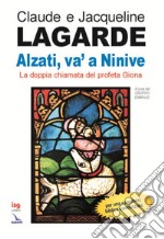 Alzati, va' a Ninive. La doppia chiamata del profeta Giona libro