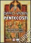 Pentecosti. In ascolto degli Atti degli Apostoli libro