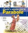 Giochi e attività con le parabole libro