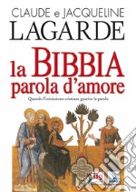 La Bibbia, parola d'amore