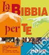 La Bibbia per te libro