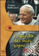 L'agenda dei miei sogni 2011 libro