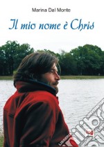 Il mio nome è Chris libro