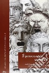 Il personaggio e la maschera. Atti del convegno internazionale di studi (Napoli-S. Maria Capua Vetere-Ercolano, 19-21 giugno 2003) libro