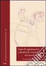 Segni di appartenenza e identità di comunità nel mondo indigeno libro