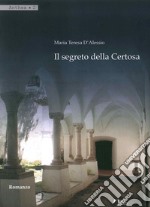 Il segreto della Certosa libro