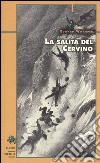 La scalata del Cervino libro