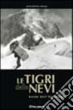 Le tigri delle nevi libro