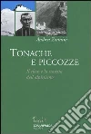 Tonache e piccozze. Il clero e la nascita dell'alpinismo libro di Zannini Andrea