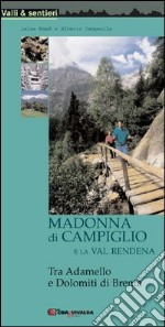 Madonna di Campiglio e la Val Rendena