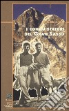 I conquistatori del Gran Sasso libro di Dell'Omo Marco