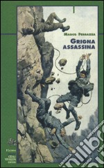 Grigna assassina