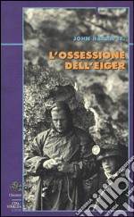 L'ossessione dell'Eiger libro