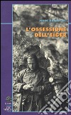 L'ossessione dell'Eiger libro di Harlin John jr.