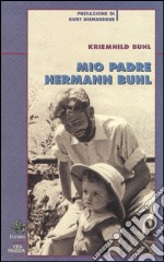 Mio padre Hermann Buhl libro