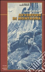 Avventure di montagna libro