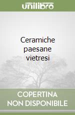 Ceramiche paesane vietresi libro