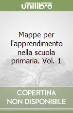 Mappe per l'apprendimento nella scuola primaria. Vol. 1 libro
