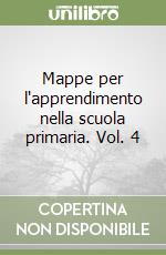 Mappe per l'apprendimento nella scuola primaria. Vol. 4 libro